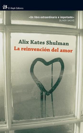 LA REINVENCION DEL AMOR | 9788476699393 | SHULMAN, ALIX KATES | Llibreria L'Odissea - Libreria Online de Vilafranca del Penedès - Comprar libros