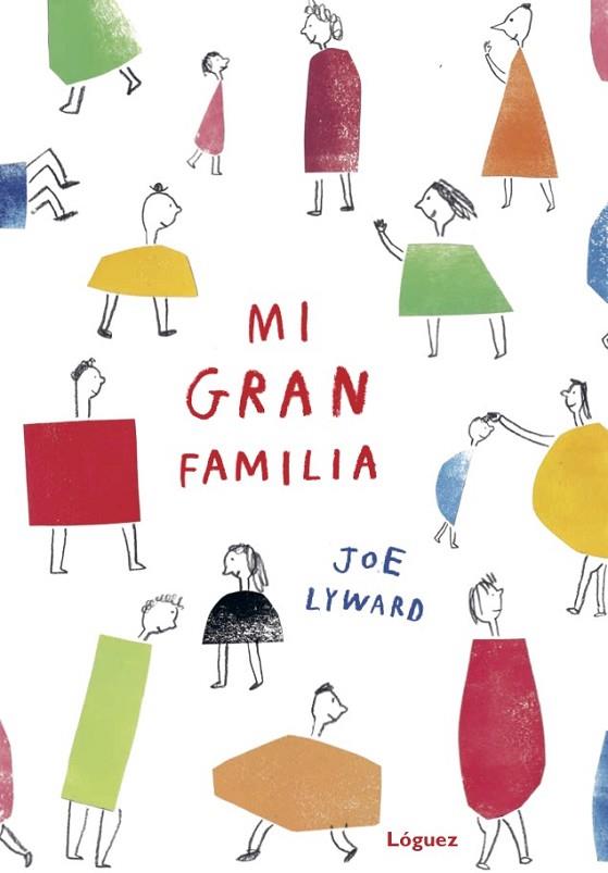 MI GRAN FAMILIA | 9788494705274 | LYWARD, JOE | Llibreria Online de Vilafranca del Penedès | Comprar llibres en català