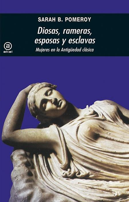 DIOSAS, RAMERAS, ESPOSAS Y ESCLAVAS | 9788476001875 | POMEROY, SARA B. | Llibreria L'Odissea - Libreria Online de Vilafranca del Penedès - Comprar libros