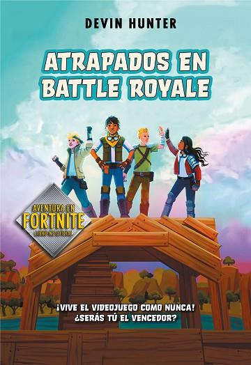 ATRAPADOS EN BATTLE ROYALE | 9788420434292 | HUNTER, DEVIN | Llibreria Online de Vilafranca del Penedès | Comprar llibres en català