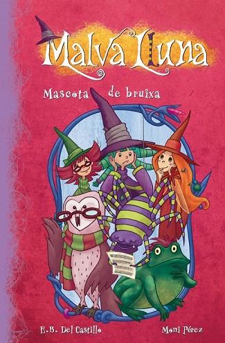 MASCOTA DE BRUIXA  | 9788448833381 | DEL CASTILLO, E.B. / PEREZ, MONI | Llibreria L'Odissea - Libreria Online de Vilafranca del Penedès - Comprar libros