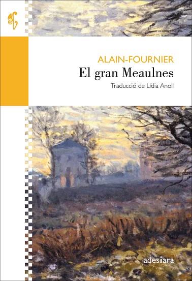 EL GRAN MEAULNES | 9788416948352 | FOURNIER, ALAIN | Llibreria L'Odissea - Libreria Online de Vilafranca del Penedès - Comprar libros