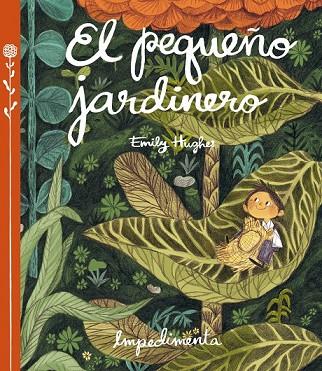 EL PEQUEÑO JARDINERO | 9788416542253 | HUGHES, EMILY | Llibreria Online de Vilafranca del Penedès | Comprar llibres en català