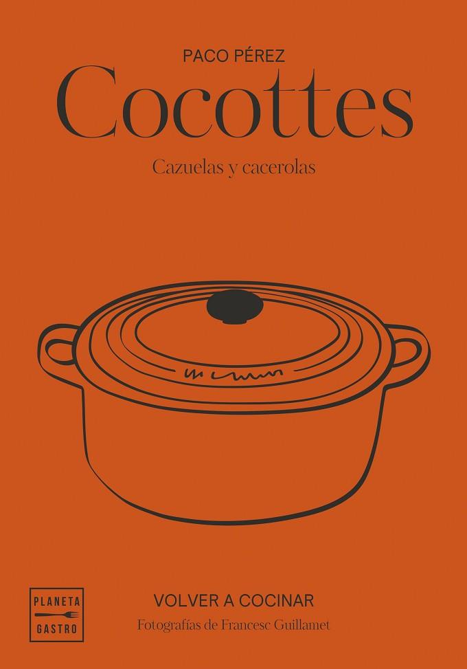 COCOTTES ( EDICIÓN TAPA BLANDA ) | 9788408292500 | PÉREZ, PACO/GARCÍA-ARBÓS, SALVADOR/GUILLAMET, FRANCESC | Llibreria Online de Vilafranca del Penedès | Comprar llibres en català