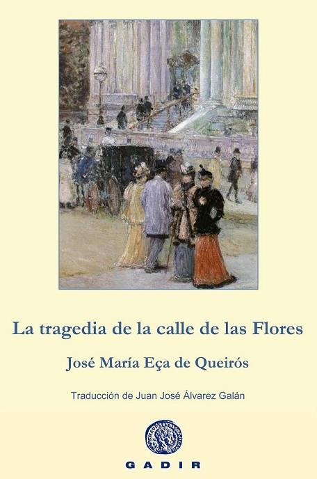 LA TRAGEDIA DE LA CALLE DE LAS FLORES | 9788494201882 | EÇA DE QUEIRÓS, JOSÉ MARÍA | Llibreria Online de Vilafranca del Penedès | Comprar llibres en català
