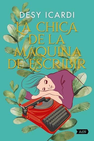 LA CHICA DE LA MÁQUINA DE ESCRIBIR (ADN) | 9788413624884 | ICARDI, DESY | Llibreria Online de Vilafranca del Penedès | Comprar llibres en català