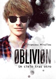 OBLIVION: UN CIELO TRAS OTRO | 9788424641573 | MIRALLES, FRANCESC | Llibreria Online de Vilafranca del Penedès | Comprar llibres en català