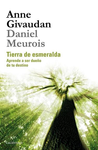 TIERRA DE ESMERALDA | 9788415864523 | GIVAUDAN, ANNE / MEUROIS, DANIEL | Llibreria L'Odissea - Libreria Online de Vilafranca del Penedès - Comprar libros
