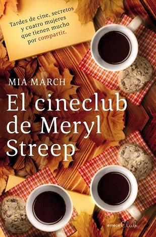 EL CINECLUB DE MERYL STREEP | 9788496580824 | MARCH, MIA | Llibreria Online de Vilafranca del Penedès | Comprar llibres en català