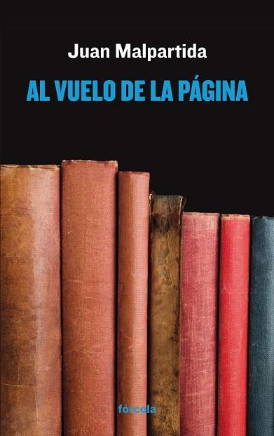 AL VUELO DE LA PÁGINA | 9788416247455 | MALPARTIDA, JUAN | Llibreria Online de Vilafranca del Penedès | Comprar llibres en català