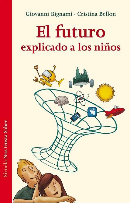 EL FUTURO EXPLICADO A LOS NIÑOS | 9788415937579 | BIGNAMI, GIOVANNI/BELLON, CRISTINA | Llibreria Online de Vilafranca del Penedès | Comprar llibres en català