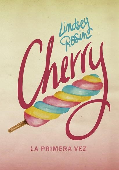 CHERRY LA PRIMERA VEZ | 9788424660963 | ROSIN, LINDSEY | Llibreria Online de Vilafranca del Penedès | Comprar llibres en català