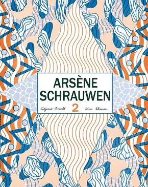 ARSÈNE SCHRAUWEN 2 | 9788416167104 | SCHRAUWEN, OLIVIER | Llibreria Online de Vilafranca del Penedès | Comprar llibres en català