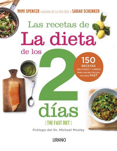 LAS RECETAS DE LA DIETA DE LOS 2 DÍAS  | 9788479538538 | SCHENKE, SARAH / SPENCER, MIMI | Llibreria Online de Vilafranca del Penedès | Comprar llibres en català