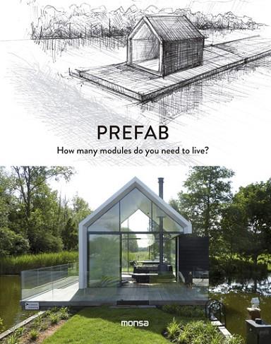 PREFAB HOW MANY MODULES DO YOU NEED TO LIVE | 9788416500611 | AA. VV. | Llibreria Online de Vilafranca del Penedès | Comprar llibres en català