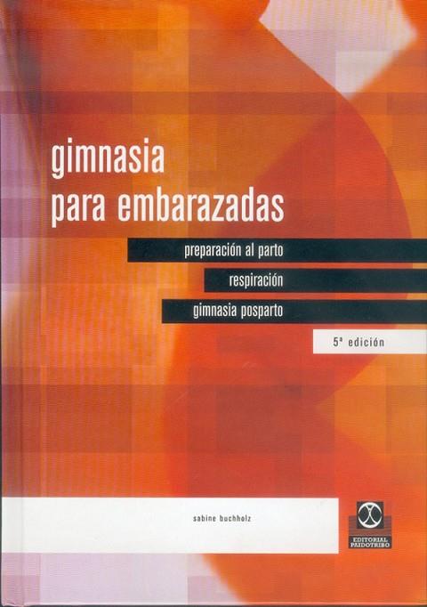 GIMNASIA PARA EMBARAZADAS | 9788480191883 | SABINE BUCHHOLZ | Llibreria Online de Vilafranca del Penedès | Comprar llibres en català