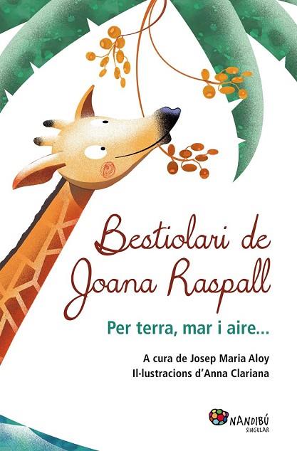 BESTIOLARI DE JOANA RASPALL | 9788499755199 | RASPALL JUANOLA, JOANA | Llibreria L'Odissea - Libreria Online de Vilafranca del Penedès - Comprar libros