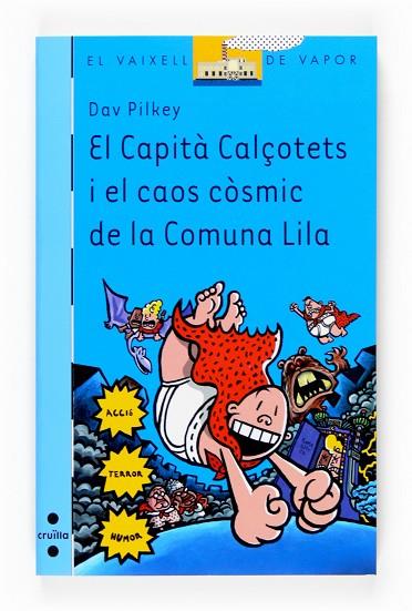 EL CAPITÀ CALÇOTETS I EL CAOS CÒSMIC DE LA COMUNA LILA | 9788466117845 | PILKEY, DAV | Llibreria Online de Vilafranca del Penedès | Comprar llibres en català