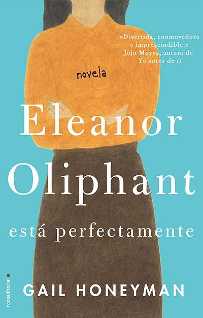 ELEANOR OLIPHANT ESTÁ PERFECTAMENTE | 9788416700745 | HONEYMAN, GAIL | Llibreria Online de Vilafranca del Penedès | Comprar llibres en català