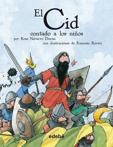 EL CID CONTADO A LOS NIÑOS | 9788423683383 | NAVARRO DURAN, ROSA | Llibreria Online de Vilafranca del Penedès | Comprar llibres en català