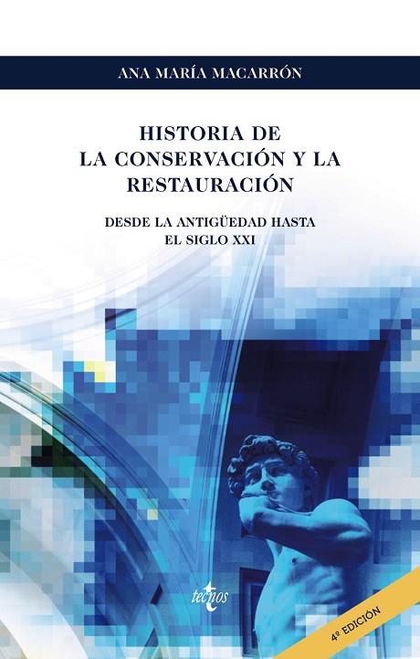 HISTORIA DE LA CONSERVACIÓN Y LA RESTAURACIÓN | 9788430982998 | MACARRÓN MIGUEL, ANA Mª | Llibreria Online de Vilafranca del Penedès | Comprar llibres en català