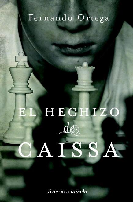 EL HECHIZO DE CAISSA | 9788492819317 | ORTEGA, FERNANDO | Llibreria Online de Vilafranca del Penedès | Comprar llibres en català