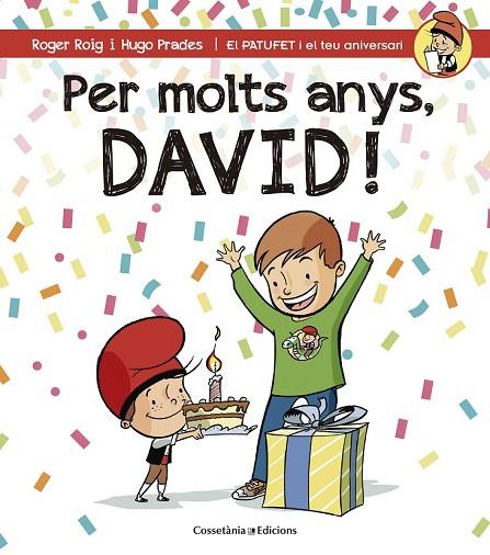 PER MOLTS ANYS, DAVID! | 9788490344293 | ROIG MARTÍNEZ, ROGER | Llibreria Online de Vilafranca del Penedès | Comprar llibres en català