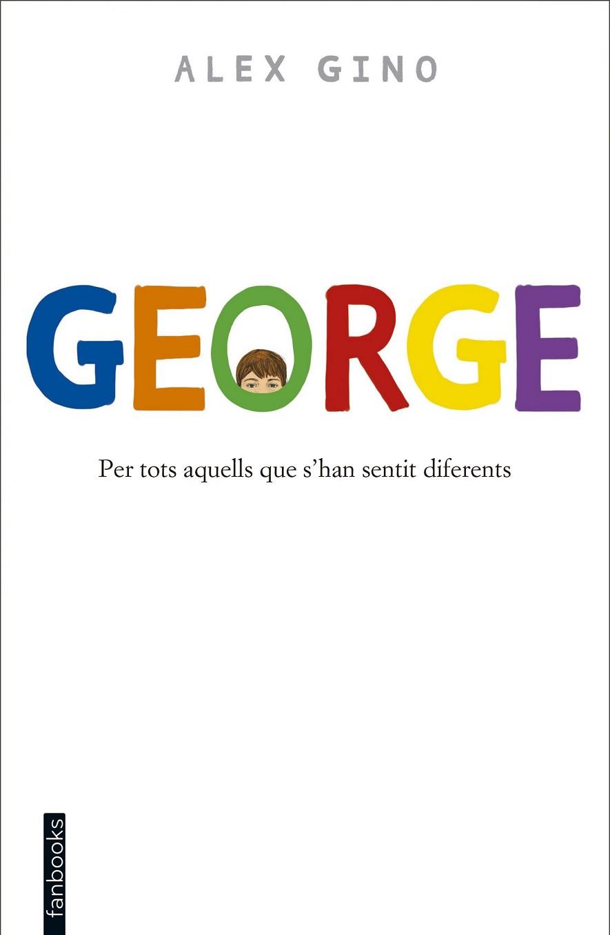 GEORGE ( CATALÀ ) | 9788416297580 | GINO, ALEX | Llibreria Online de Vilafranca del Penedès | Comprar llibres en català