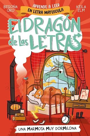 EL DRAGÓN DE LAS LETRAS 5 UNA MARMOTA MUY DORMILONA | 9788448867997 | ORO, BEGOÑA/ELM, KEILA | Llibreria Online de Vilafranca del Penedès | Comprar llibres en català