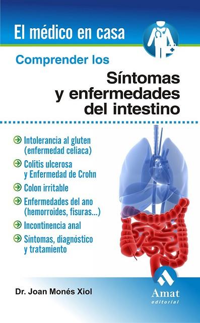 COMPRENDER LOS SINTOMAS Y ENFERMEDADES DEL INTESTINO | 9788497353427 | MONES XIOL, JOAN | Llibreria L'Odissea - Libreria Online de Vilafranca del Penedès - Comprar libros