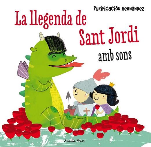 LA LLEGENDA DE SANT JORDI AMB SONS | 9788490576601 | HERNÁNDEZ, PURIFICACION | Llibreria Online de Vilafranca del Penedès | Comprar llibres en català