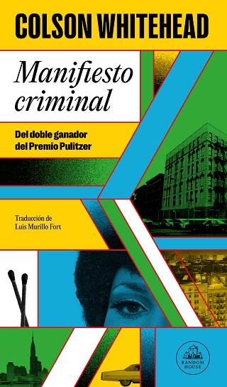 MANIFIESTO CRIMINAL ( RAY CARNEY 2 ) | 9788439743507 | WHITEHEAD, COLSON | Llibreria Online de Vilafranca del Penedès | Comprar llibres en català