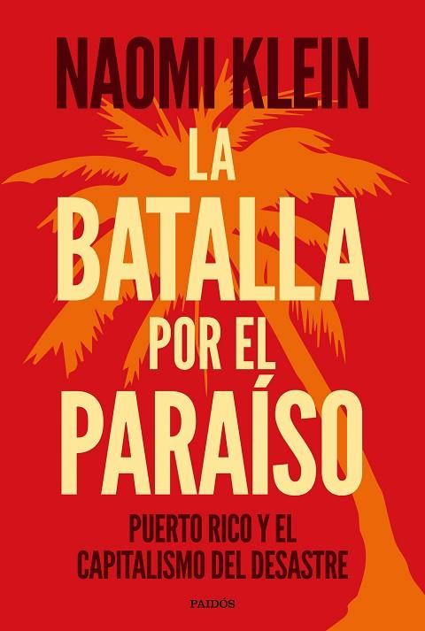 LA BATALLA POR EL PARAÍSO | 9788449335389 | KLEIN, NAOMI | Llibreria L'Odissea - Libreria Online de Vilafranca del Penedès - Comprar libros