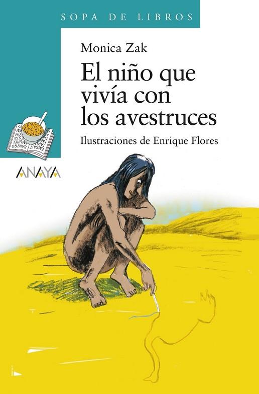 EL NIÑO QUE VIVÍA CON LOS AVESTRUCES | 9788467829303 | ZAK, MONICA | Llibreria L'Odissea - Libreria Online de Vilafranca del Penedès - Comprar libros