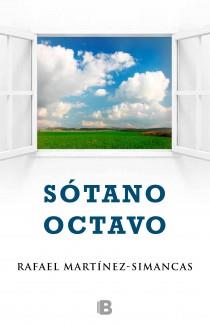 SÓTANO OCTAVO | 9788466653800 | MARTÍNEZ-SIMANCASSÁNCHEZ, RAFAEL | Llibreria Online de Vilafranca del Penedès | Comprar llibres en català