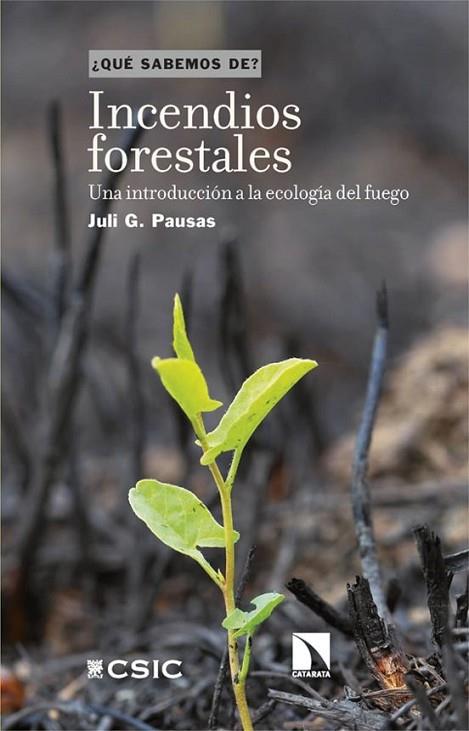 INCENDIOS FORESTALES | 9788410670662 | PAUSAS, JULI G. | Llibreria Online de Vilafranca del Penedès | Comprar llibres en català