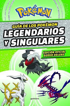 GUÍA DE LOS POKÉMON LEGENDARIOS Y SINGULARES EDICIÓN OFICIAL SÚPER DELUXE  | 9788419169013 | THE POKÉMON COMPANY, | Llibreria Online de Vilafranca del Penedès | Comprar llibres en català