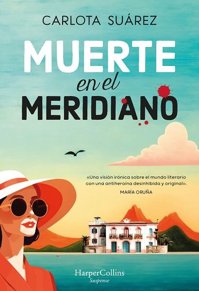 MUERTE EN EL MERIDIANO | 9788410021815 | SUÁREZ, CARLOTA | Llibreria Online de Vilafranca del Penedès | Comprar llibres en català