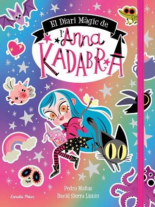 EL DIARI MÀGIC DE L'ANNA KADABRA | 9788413891057 | MAÑAS, PEDRO/SIERRA LISTÓN, DAVID | Llibreria Online de Vilafranca del Penedès | Comprar llibres en català