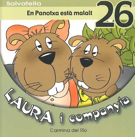 EN PANOTXA ESTA MALALT 26 LAURA I COMPANYIA | 9788484125358 | DEL RIO, CARMINA | Llibreria Online de Vilafranca del Penedès | Comprar llibres en català