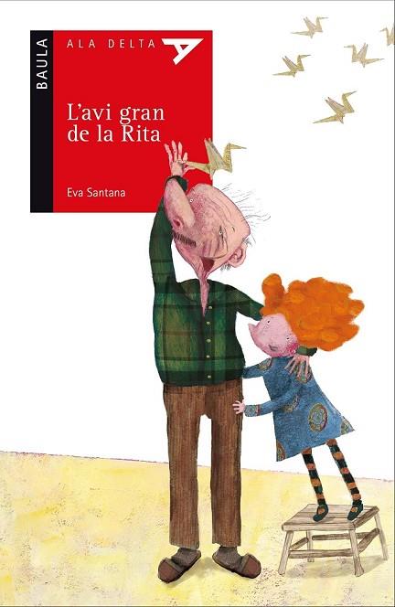 L'AVI GRAN DE LA RITA | 9788447930524 | SANTANA BIGAS, EVA | Llibreria L'Odissea - Libreria Online de Vilafranca del Penedès - Comprar libros