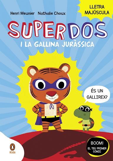 SUPERDOS I LA GALLINA JURASSICA SUPERDOS 1 | 9788418817984 | MEUNIER, HENRY | Llibreria Online de Vilafranca del Penedès | Comprar llibres en català