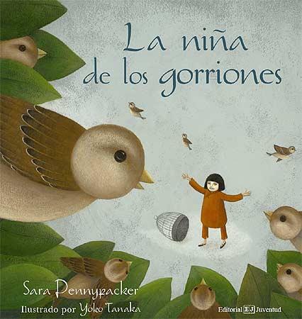 LA NIÑA DE LOS GORRIONES | 9788426137715 | PENNYPACKER, SARA Y TANAKA, TOKO | Llibreria Online de Vilafranca del Penedès | Comprar llibres en català