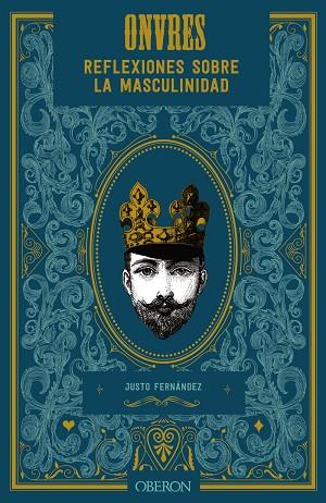 ONVRES. REFLEXIONES SOBRE LA MASCULINIDAD | 9788441543584 | FERNÁNDEZ LÓPEZ, JUSTO | Llibreria Online de Vilafranca del Penedès | Comprar llibres en català