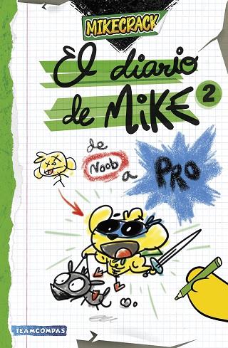 EL DIARIO DE MIKE 2 DE NOOB A PRO | 9788427052727 | MIKECRACK | Llibreria Online de Vilafranca del Penedès | Comprar llibres en català