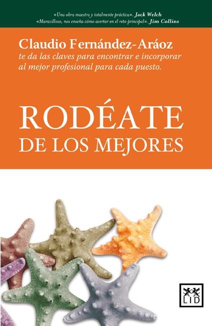 RODÉATE DE LOS MEJORES | 9788483560778 | FERNÁNDEZ-ARAOZ, CLAUDIO | Llibreria L'Odissea - Libreria Online de Vilafranca del Penedès - Comprar libros