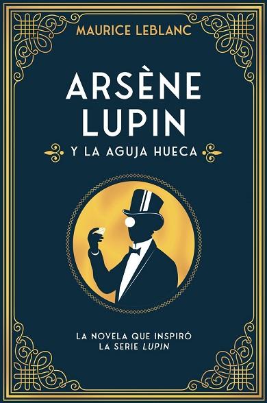ARSÈNE LUPIN Y LA AGUJA HUECA | 9788418538599 | LEBLANC, MAURICE | Llibreria L'Odissea - Libreria Online de Vilafranca del Penedès - Comprar libros