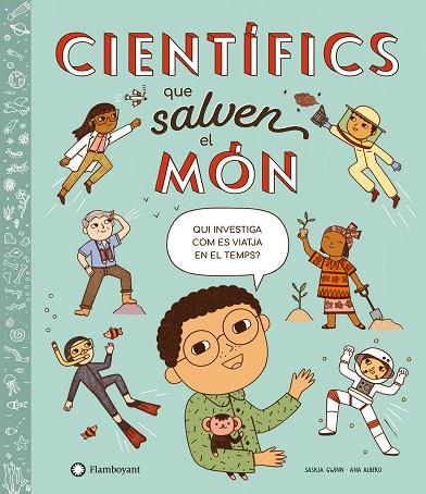 CIENTÍFICS QUE SALVEN EL MÓN | 9788418304866 | GWINN, SASKIA | Llibreria Online de Vilafranca del Penedès | Comprar llibres en català