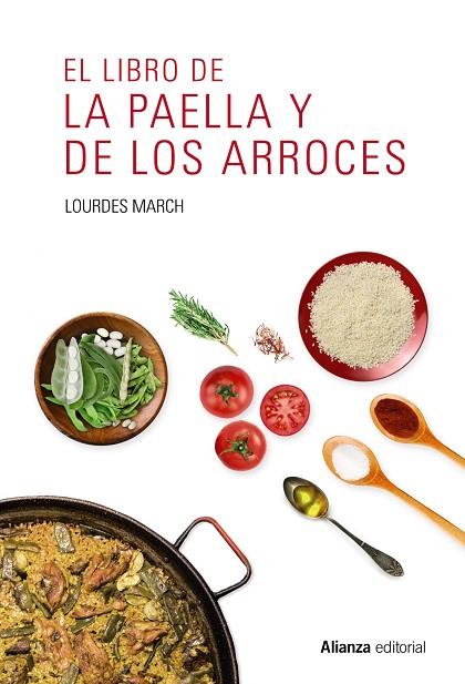 EL LIBRO DE LA PAELLA Y DE LOS ARROCES | 9788491047544 | MARCH, LOURDES | Llibreria Online de Vilafranca del Penedès | Comprar llibres en català