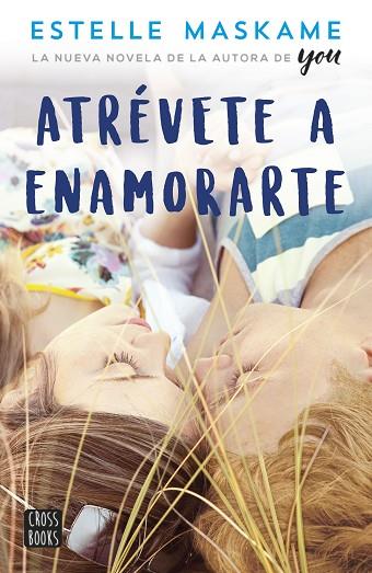 ATRÉVETE A ENAMORARTE | 9788408180364 | MASKAME, ESTELLE | Llibreria L'Odissea - Libreria Online de Vilafranca del Penedès - Comprar libros